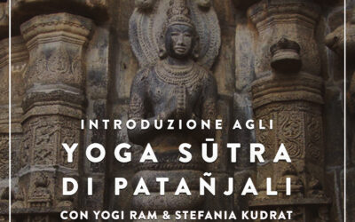 Introduzione agli Yoga Sūtra di Patañjali con Yogi Ram – 26-27 novembre 2022